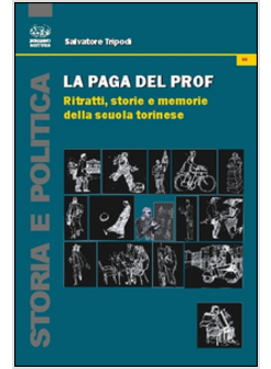 PAGA DEL PROF. RITRATTI, STORIE E MEMORIE DELLA SCUOLA TORINESE (LA)