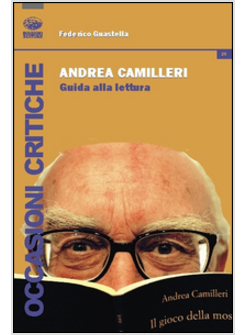 ANDREA CAMILLERI. GUIDA ALLA LETTURA
