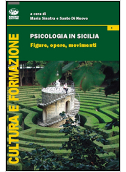 PSICOLOGIA IN SICILIA. FIGURE, OPERE, MOVIMENTI
