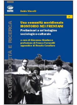 COMUNITA' MERIDIONALE. MONTORIO NEI FRENTANI. PRELIMINARI A UN'INDAGINE SOCIOLOG