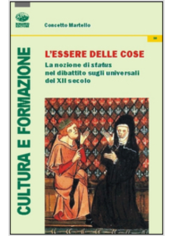 ESSERE DELLE COSE. LA NOZIONE DI STATUS NEL DIBATTITO SUGLI UNIVERSALI DEL XII S