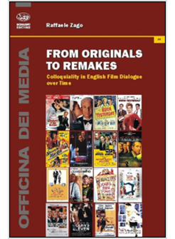 FROM ORIGINALS TO REMAKES. COLLOQUIALITY IN ENGLISH FILM DIALOGUE OVER TIME
