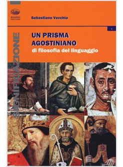 UN PRISMA AGOSTINIANO DI FILOSOFIA DEL LINGUAGGIO 