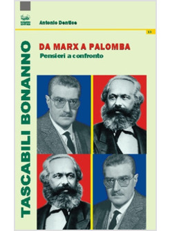 DA MARX A PALOMBA. PENSIERI A CONFRONTO