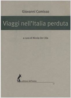 VIAGGI NELL'ITALIA PERDUTA
