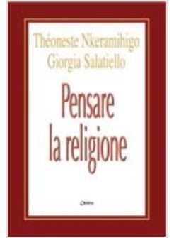 PENSARE LA RELIGIONE