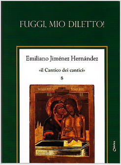 FUGGI MIO DILETTO IL CANTICO DEI CANTICI  8