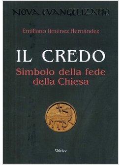 IL CREDO SIMBOLO DELLA FEDE DELLA CHIESA