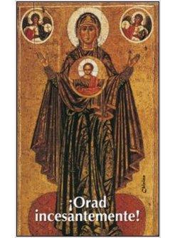 ORAD INCESANTEMENTE!-PREGARE INCESSANTEMENTE