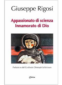 APPASSIONATO DI SCIENZA INNAMORATO DI DIO