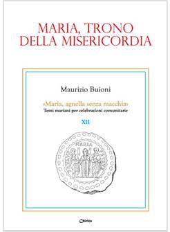 MARIA, TRONO-SEDE DELLA SAPIENZA