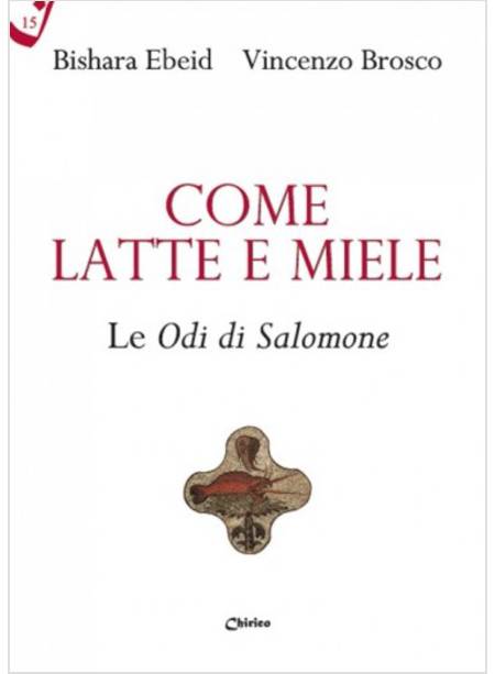 COME LATTE E MIELE. LE ODI DI SALOMONE