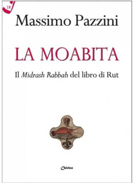 LA MOABITA. IL MIDRASH RABBAH DEL LIBRO DI RUT