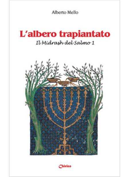 L'ALBERO TRAPIANTATO. IL MIDRASH DEL SALMO 1