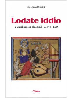 LODATE IDDIO I MIDRASIM DEI SALMI 146-150