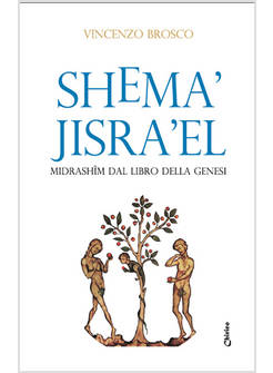 SHEMA' JISRA'EL MIDRASHIM DAL LIBRO DELLA GENESI