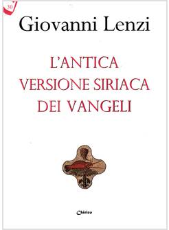 L'ANTICA VERSIONE SIRIACA DEI VANGELI