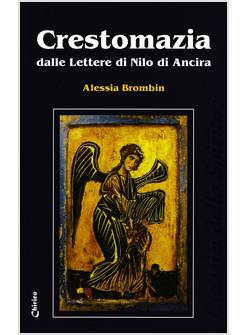 CRESTOMAZIA DALLE LETTERE DI NILO DI ANCIRA