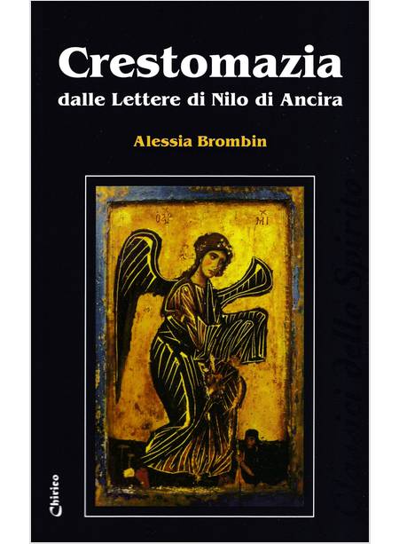 CRESTOMAZIA DALLE LETTERE DI NILO DI ANCIRA