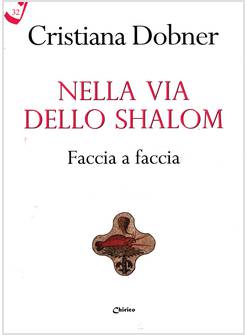 NELLA VIA DELLO SHALOM