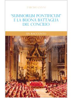 SUMMORUM PONTIFICUM E LA BUONA BATTAGLIA DEL CONCILIO UN RACCONTO