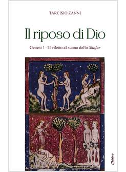 IL RIPOSO DI DIO. GENESI 1-11 RILETTO AL SUONO DELLO SHOFAR