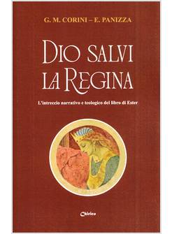 DIO SALVI LA REGINA L'INTRECCIO NARRATIVO E TEOLOGICO DEL LIBRO DI ESTER