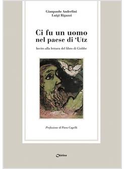 CI FU UN UOMO NEL PAESE DI 'UTZ INVITO ALLA LETTURA DEL LIBRO DI GIOBBE