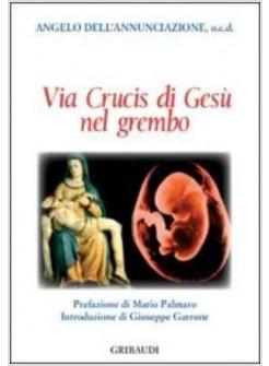 VIA CRUCIS DI GESU' NEL GREMBO