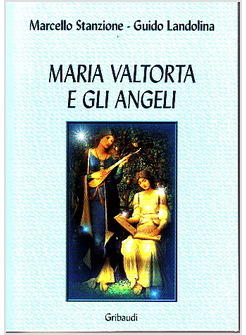MARIA VALTORTA E GLI ANGELI