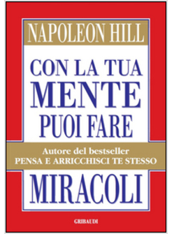 CON LA TUA MENTE PUOI FARE MIRACOLI