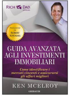 GUIDA AVANZATA AGLI INVESTIMENTI IMMOBILIARI. COME IDENTIFICARE I MERCATI VINCEN