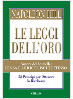 LEGGI DELL'ORTO. 52 PRINCIPI PER OTTENERE LA RICCHEZZA (LE)
