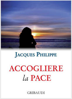 ACCOGLIERE LA PACE. 9 MEDITAZIONI