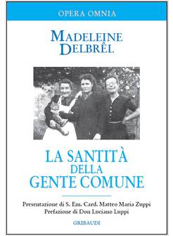 LA SANTITA' DELLA GENTE COMUNE OPERA OMNIA VOL. 6