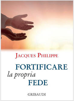 FORTIFICARE LA PROPRIA FEDE. 9 MEDITAZIONI