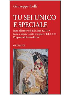 TU SEI UNICO E SPECIALE. PROPOSTE DI LECTIO DIVINA