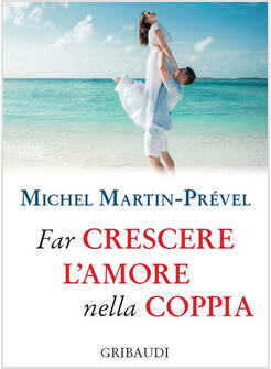 FAR CRESCERE L'AMORE NELLA COPPIA