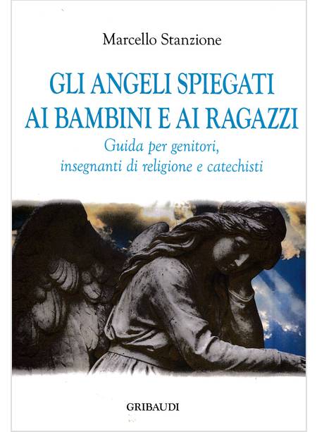 GLI ANGELI SPIEGATI AI BAMBINI E AI RAGAZZI