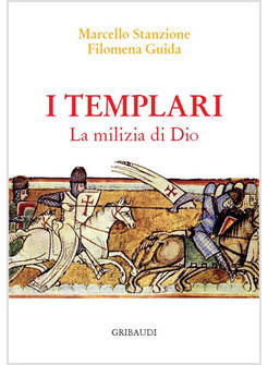 I TEMPLARI LA MILIZIA DI DIO