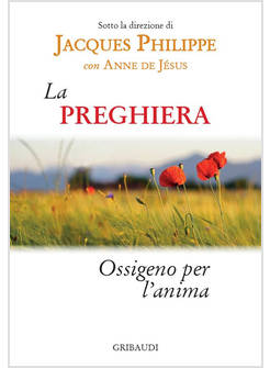 LA PREGHIERA OSSIGENO PER L'ANIMA 