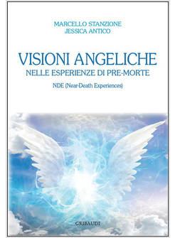 VISIONI ANGELICHE NELLE ESPERIENZE DI PRE-MORTE NDE (NEAR-DEATH EXPERIENCES)