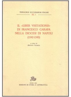 LIBER VISITATIONIS DI F CARAFA NELLA DIOCESI DI NAPOLI (1542-1543) (IL)