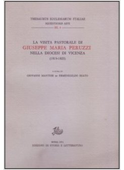VISITA PASTORALE DI GIUSEPPE MARIA PERUZZI NELLA DIOCESI DI VICENZA (1819-1825) 