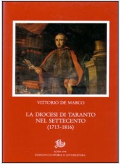 DIOCESI DI TARANTO NEL SETTECENTO (1713-1816) (LA)