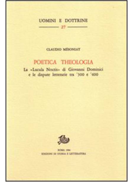 POETICA THEOLOGIA LA LUCULA NOCTIS DI G DOMINICI E LE DISPUTE LETTERARIE TRA