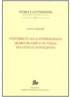 CONTRIBUTI ALLA STORIOGRAFIA ARABO-ISLAMICA ITALIANA TRA OTTO E NOVECENTO