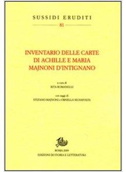 INVENTARIO DELLE CARTE DI ACHILLE E MARIA MAJNONI D'INTIGNANO