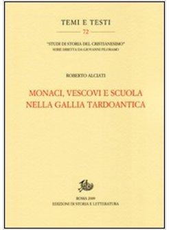 MONACI VESCOVI E SCUOLA NELLA GALLIA TARDOANTICA
