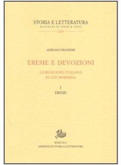 ERESIE E DEVOZIONI LA RELIGIONE ITALIANA IN ETA' MODERNA 1